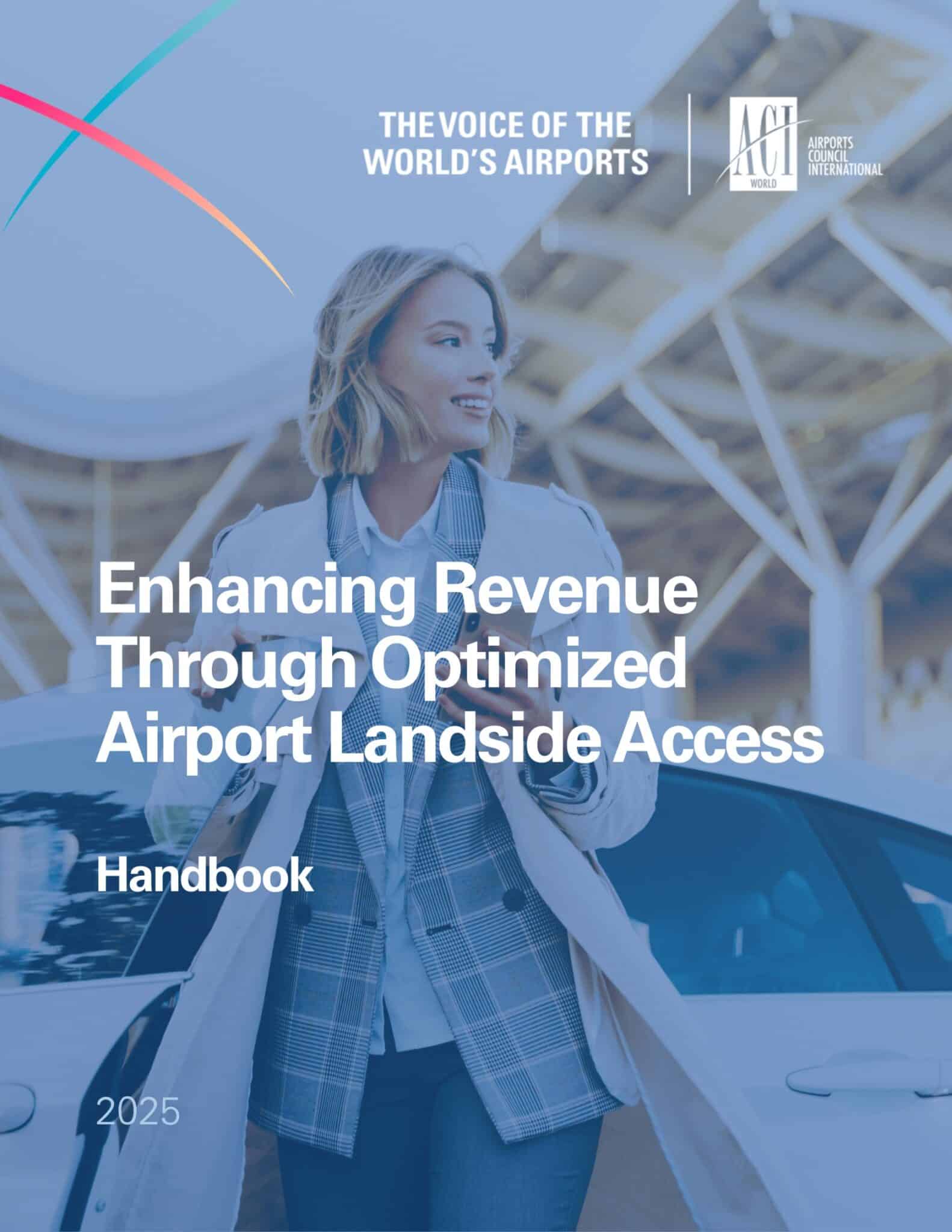 A woman in a plaid coat stands by a white car outside an airport terminal. Text: Enhancing Revenue Through Optimized Airport Landside Access Handbook. ACI World and The Voice of the Worlds Airports logos are shown.
